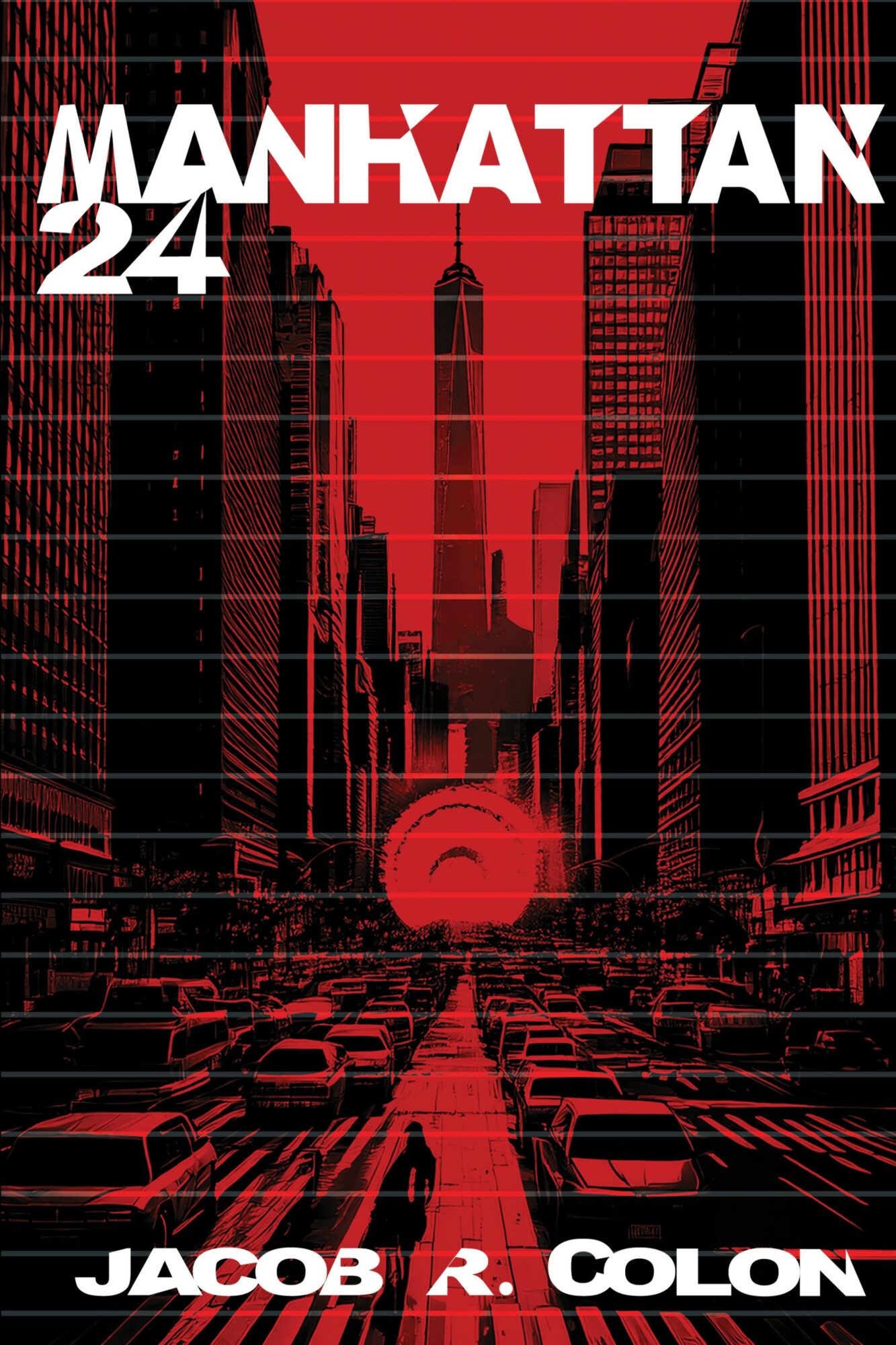 City street with tall buildings, cars, and a sunset or sunrise, in red and black tones, with the title 'Manhattan 24' and author 'Jacob R. Colon'.