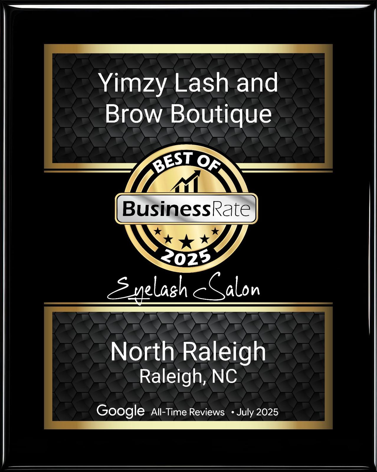 Award plaque for Yimzy Lash and Brow Boutique, North Raleigh, NC, with a gold and black design, dated July 2025.
