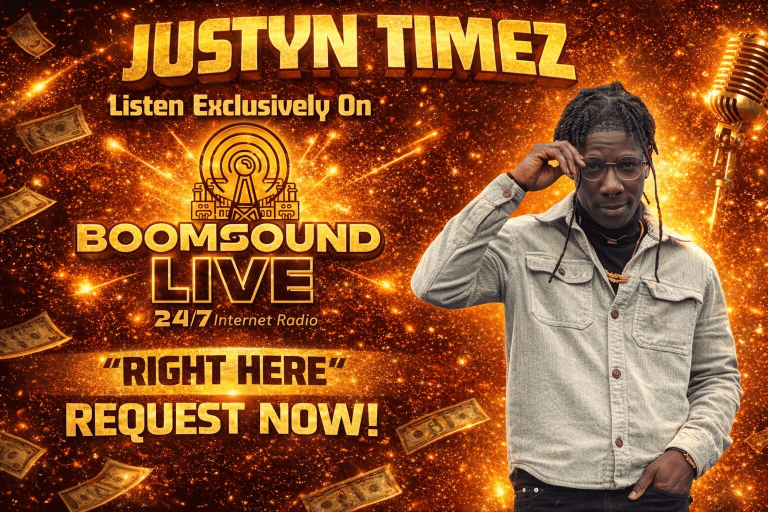 Promotional poster featuring Justyn Timez advertising his online radio show, with a person adjusting glasses, gold microphone, and dollar bills, bright orange background.