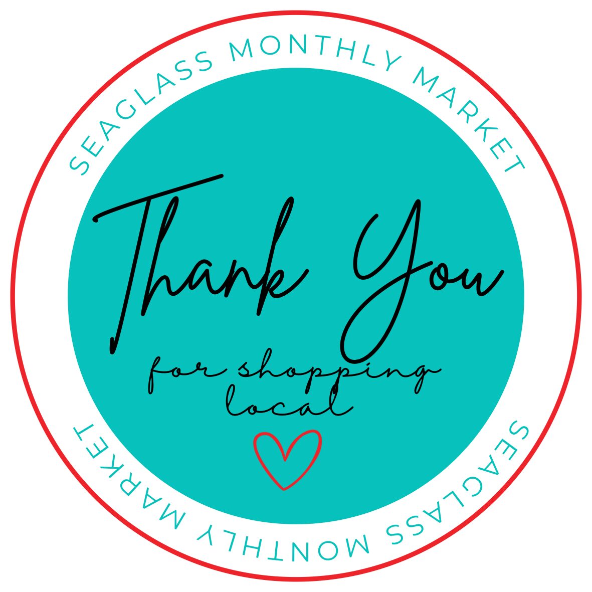 Circular logo with teal background, red border, and black and teal text thanking for shopping local.