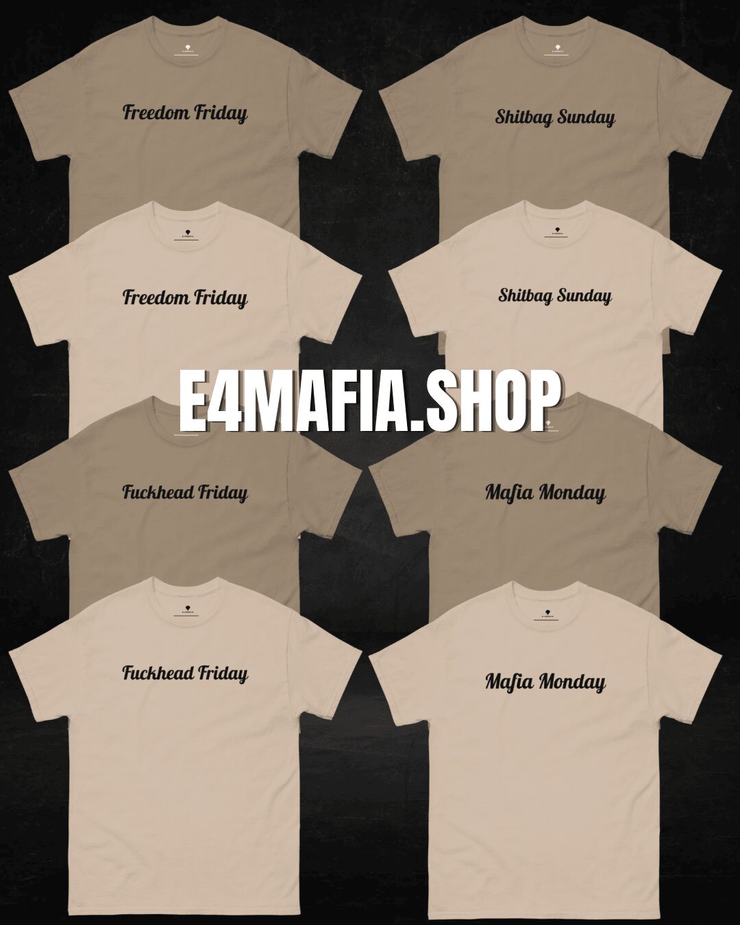 Six white T-shirts with black text, arranged in two columns, with a black background and a central logo reading 'E4MAFIA.SHOP'.